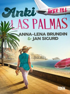 cover image of Anki åker till Las Palmas